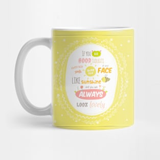 If You Have Any Good Thoughts They Will Shine Out Mug